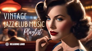 Vintage Jazz Club Music Playlist  1940s songs [upl. by Yenittirb]