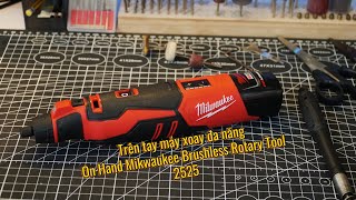 Trên tay máy xoay đa năng mài khuôn Milwaukee BLROT On hand Milwaukee Brushless Rotary Tool 2525 [upl. by Willy425]