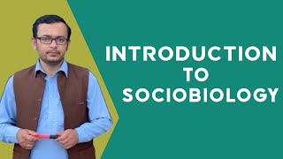 Introduction to sociobiology its definition with all details [upl. by Alia]