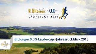 Bitburger 00 Läufercup Jahresrückblick 2018 [upl. by Ennovyhs]