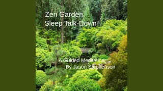 Zen Garden Sleep TalkDown A Guided Meditation [upl. by Acinoryt483]