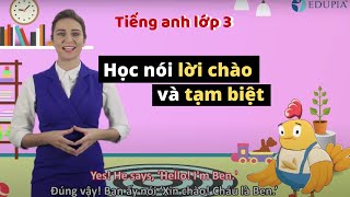 Học tiếng anh lớp 3 Unit 1 Hello  Sentence Chào hỏi tự giới thiệu bản thân và hỏi thăm sức khỏe [upl. by Cleres]