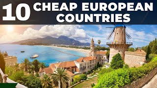 10 Cheapest European Countries for Budget Travel [upl. by Oiramel205]