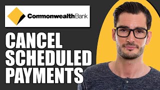 How To Cancel a Scheduled Payment Commonwealth Bank Commbank [upl. by Ikcir361]