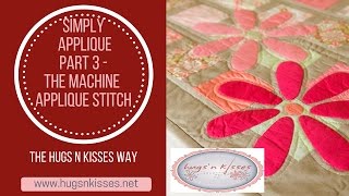 simplyapplique4 The Machine Applique stitch [upl. by Athey]