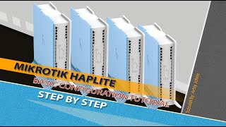 Mikrotik Basic Configuration step by step Haplite Mikrotik [upl. by Carleton]