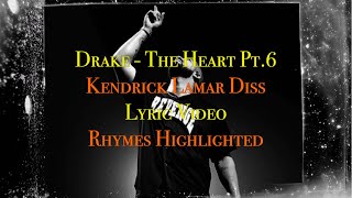 Drake  quotTHE HEART PART 6quot Kendrick Lamar Diss Rhymes Highlighted  Lyric Video [upl. by Icyaj189]