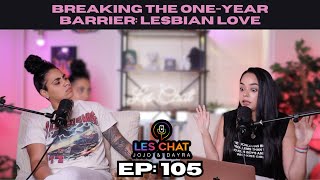 105 Breaking the OneYear Barrier Lesbian Love [upl. by Venice]