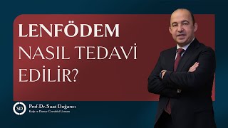 Lenfödem Nasıl Tedavi Edilir [upl. by Godfry]