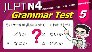 JLPT N4 GRAMMAR TEST with Answers and Guide 05  Learn Japanese Grammar [upl. by Wj323]