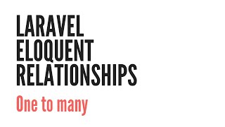 Laravel Eloquent Relationships One To Many 16 [upl. by Eulalie]