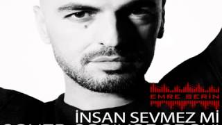 Emre Serin Ft Soner Sarıkabadayı  İnsan Sevmez Mi 2012 REMİX [upl. by Roslyn113]