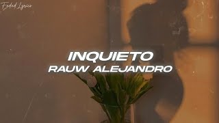 Rauw Alejandro  INQUIETO 💖 Letra [upl. by Eicul147]