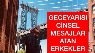 GECEYARISI CİNSEL MESAJLAR ATAN ERKEK ARKADAŞINIZA KARŞI NASIL DAVRANMALISINIZ İLİŞKİLER VLOG [upl. by Shamrao180]