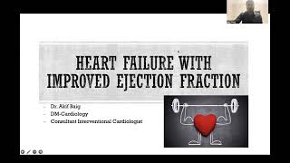 Heart Failure with improved ejection Fraction  Dr Akif Baig [upl. by Jesselyn]