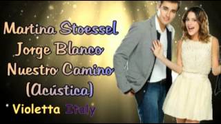 Leon e Violetta quotNuestro Caminoquot Acustica Completa [upl. by Rillings]