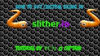 Slither  Tutorial  How to get Skins in Slither io Working [upl. by Nodnrb399]