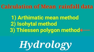 Thiessen polygon method  calculation of mean rainfall  Engineering hydrology  Civil engineering [upl. by Frederigo36]