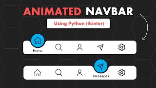 Animated Navigation Menu in Python  Curve NavBar  Tkinter GUI Tutorial [upl. by Eaner]