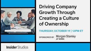 Driving Company Growth Through Creating A Culture Of Ownership [upl. by Kara-Lynn]