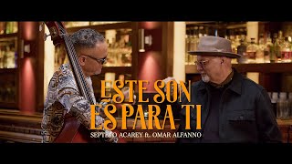 Septeto Acarey  Omar Alfanno  Este Son es Para Ti  Video Oficial [upl. by Caria]