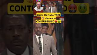 Jaime Hurtado 1998 🤯 denunció CONTUBERNIO🤬🤢 presidentedelcongreso historiaviva [upl. by Mills]