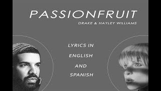 Passionfruit Drake and Paramore  Lyrics in English and Spanish [upl. by Diantha]