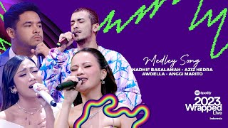 MENUSUK HATI Nadhif B X Aziz H X Awdella X Anggi M  SPOTIFY WRAPPED LIVE INDONESIA 2023 [upl. by Neelasor592]