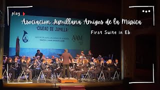 FIRST SUITE IN EB  Asociación Jumillana Amigos de la Música [upl. by Celinka]