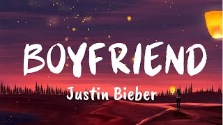 Boyfriend Lyrics  Justin Bieber [upl. by Olinde]