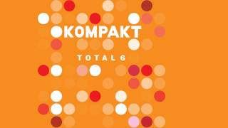 Superpitcher  Tell Me About It Kompakt Total 6 Album [upl. by Nicram850]