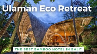 Ulaman Eco Retreat the best bamboo hotel in Bali Hotel review by wówtravels Indonesia [upl. by Kirred]