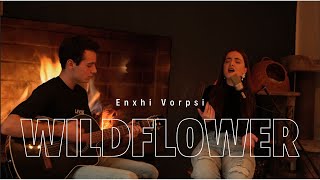 WILDFLOWER  Enxhi Vorpsi Cover [upl. by Yaja596]