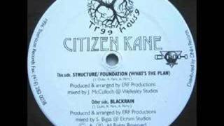 Citizen Kane  Structure Foundation  Blackrain [upl. by Mirak26]