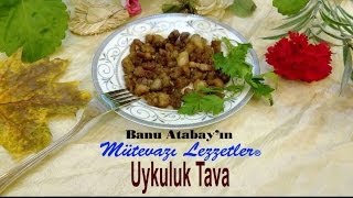 Uykuluk Tava Yemek Tarifleri [upl. by Etat]