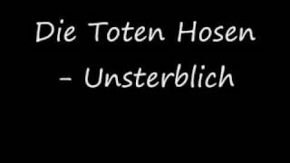 Die Toten Hosen  Unsterblich [upl. by Chubb268]