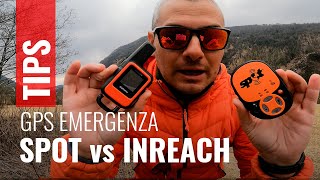 SPOT vs GARMIN INREACH Quale comunicatore satellitare di emergenza per i trekking ho scelto [upl. by Ignaz]