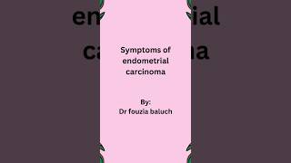 Symptoms of endometrial carcinoma endometrialcancer youtubeshorts [upl. by Crandall]