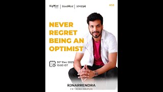 Never Regret Being an Optimist  BigMint Dialogues [upl. by Vanya621]