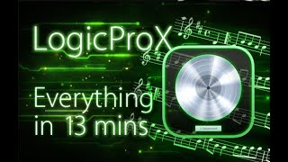 Logic Pro X  Tutorial for Beginners in 13 MINUTES  COMPLETE [upl. by Juni]