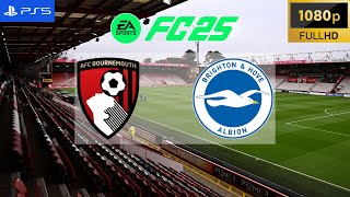 FC 25  Bournemouth vs Brighton amp Hove Albion  Premier League 2425  PS5 [upl. by Briney]