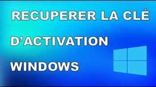 RÉCUPÉRER LA CLÉ DACTIVATION WINDOWS SANS LOGICIEL [upl. by Ecnerol]