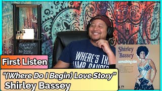 Shirley Bassey Where Do I Begin Love Story REACTIONDISCUSSION [upl. by Anwahs]