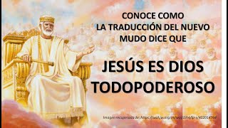 TESTIGOS DE JEHOVÁ JESÚS ES DIOS TODOPODEROSO [upl. by Nnaillij]