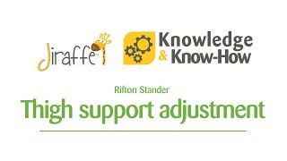 Rifton Stander  Thigh Support Adjustment  Jiraffe Knowledge amp KnowHow [upl. by Nohtanoj]