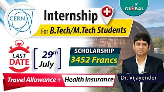 CERN Internship for BTechMTech Students  Scholarship 3452 Francs  Dont Miss the opportunity [upl. by Earehs]