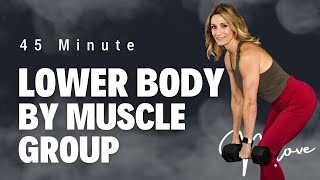 45 Minute Lower Body by Muscle Group [upl. by Pelmas]