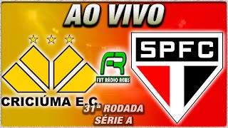 CRICIÚMA X SÃO PAULO l CAMPEONATO BRASILEIRO l NARRAÇÃO [upl. by Gorlicki139]