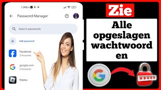 Hoe u alle wachtwoorden kunt zien die zijn opgeslagen in uw Googleaccount [upl. by Issi]