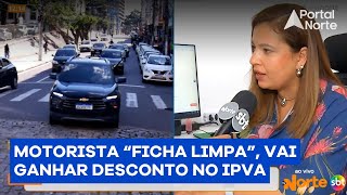 Motorista quotficha limpaquot ganha desconto no pagamento do IPVA [upl. by Lichter]